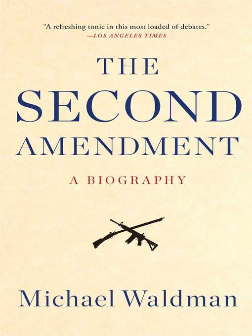 Title details for The Second Amendment by Michael Waldman - Wait list